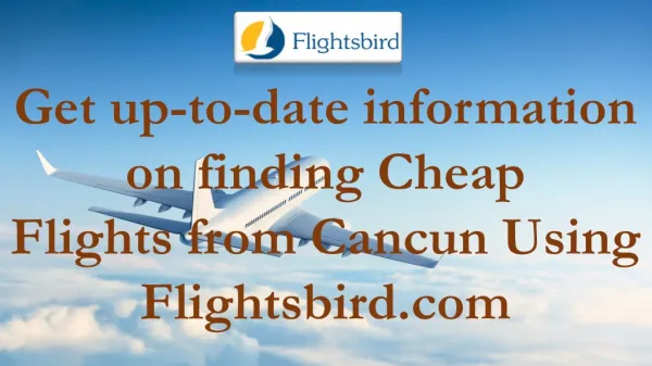 Cheap Flights from Cancun (CUN)
