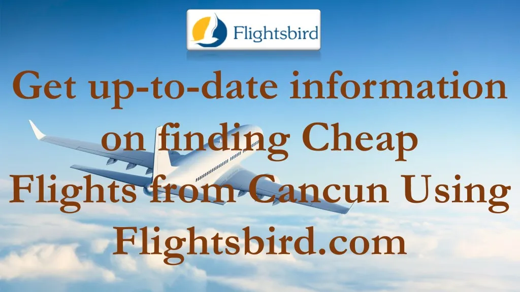 get up to date information on finding cheap