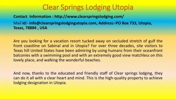 How to Improve At Clear Springs Lodging Utopia