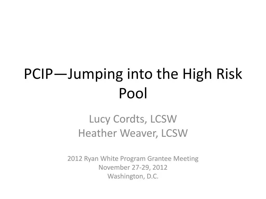 pcip jumping into the high risk pool
