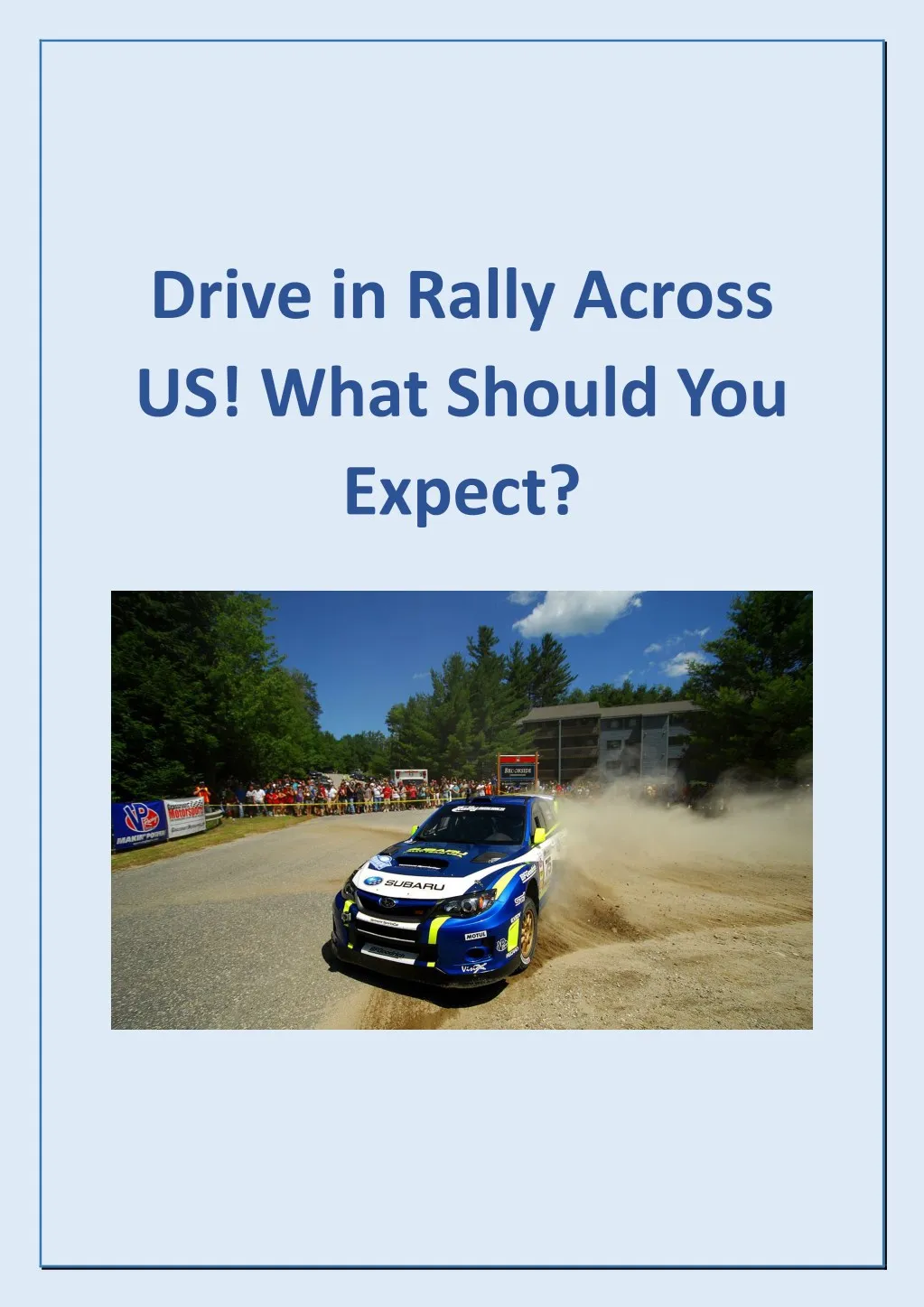 drive in rally across us what should you expect