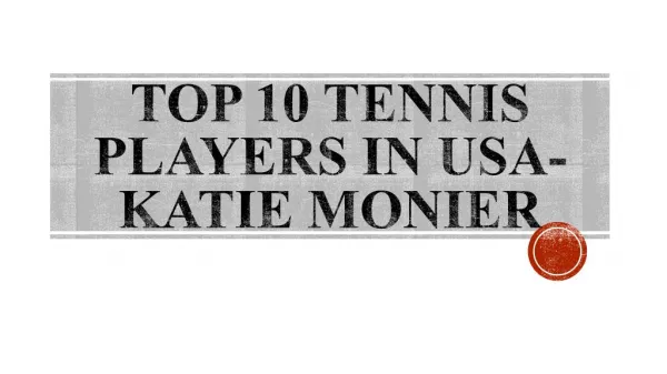 Top 10 Tennis Players in USA-Katie Monier