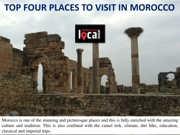 TOP FOUR PLACES TO VISIT IN MOROCCO