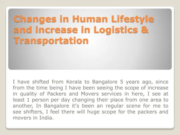 Changes in human lifestyle and increase in logistics