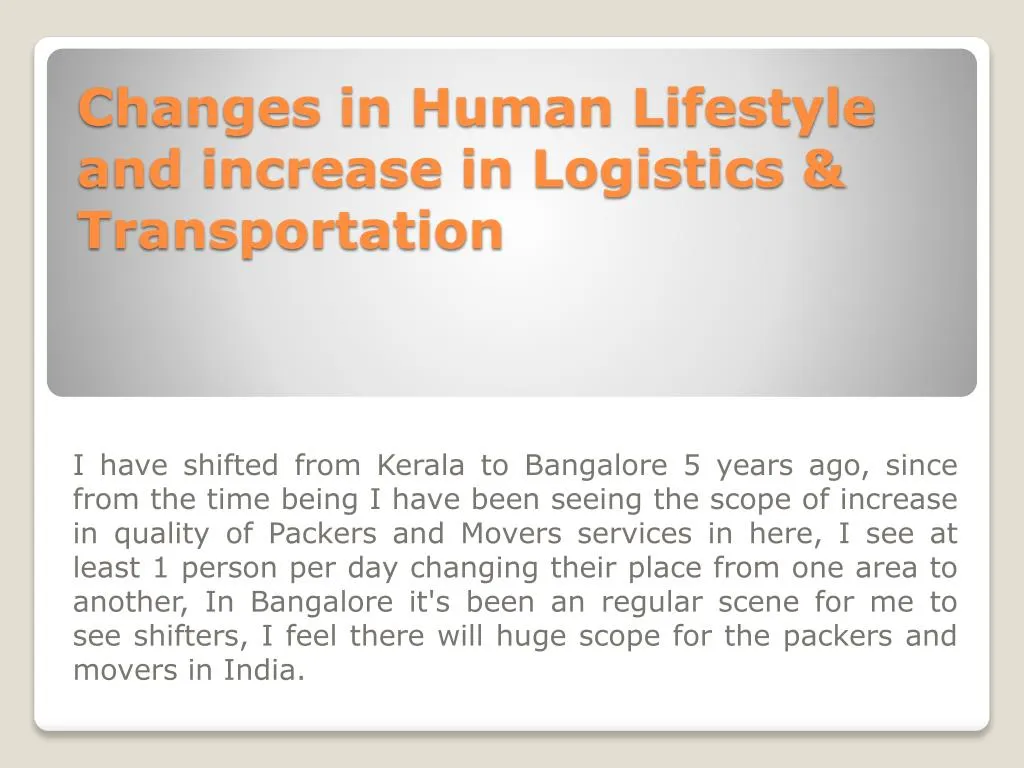 changes in human lifestyle and increase in logistics transportation