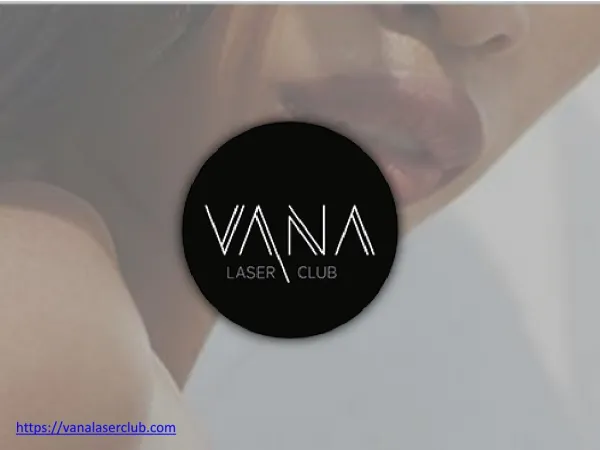 Facial Hair Removal Miami | Vana Laser Club