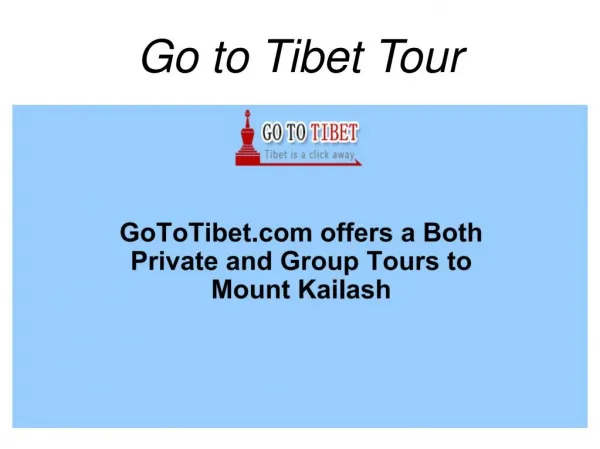 Travel to Tibet with GoToTibet