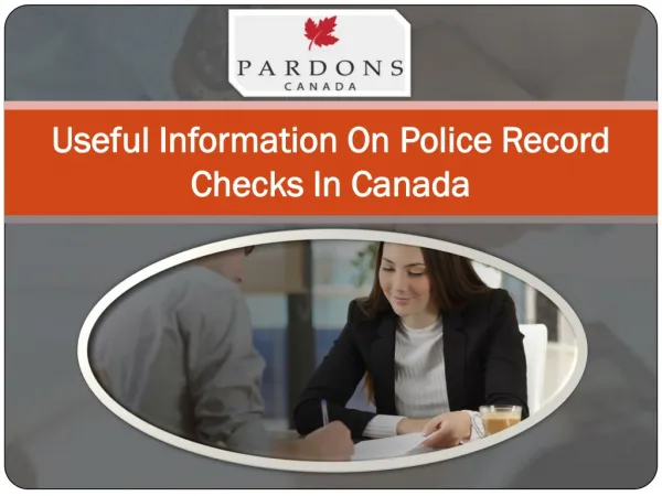 Useful Information On Police Record Checks In Canada