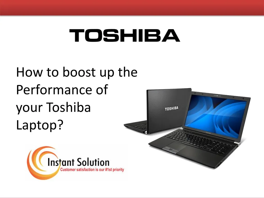 how to boost up the performance of your toshiba