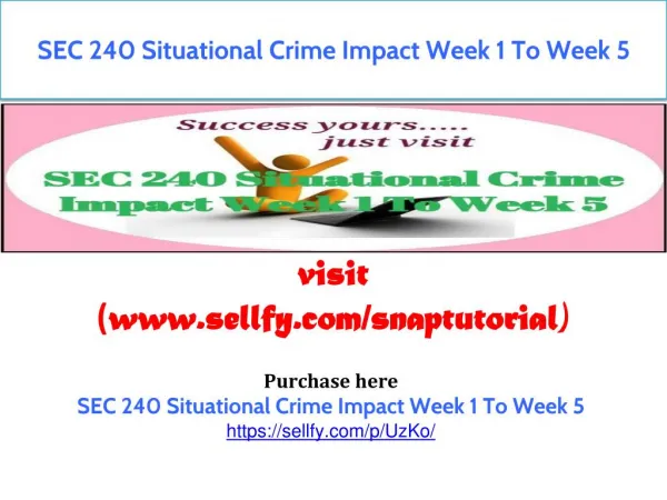 SEC 240 Situational Crime Impact Week 1 To Week 5