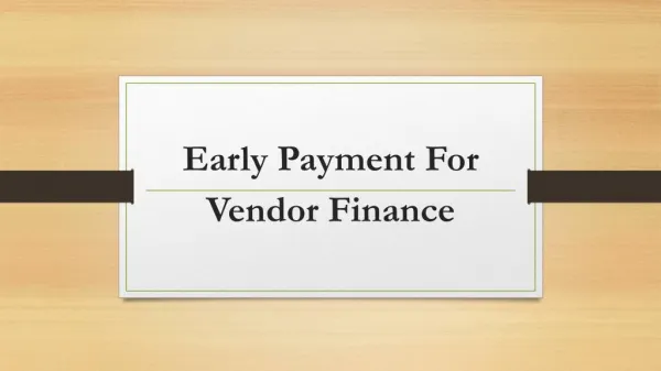 Early Payment For Vendor Financing