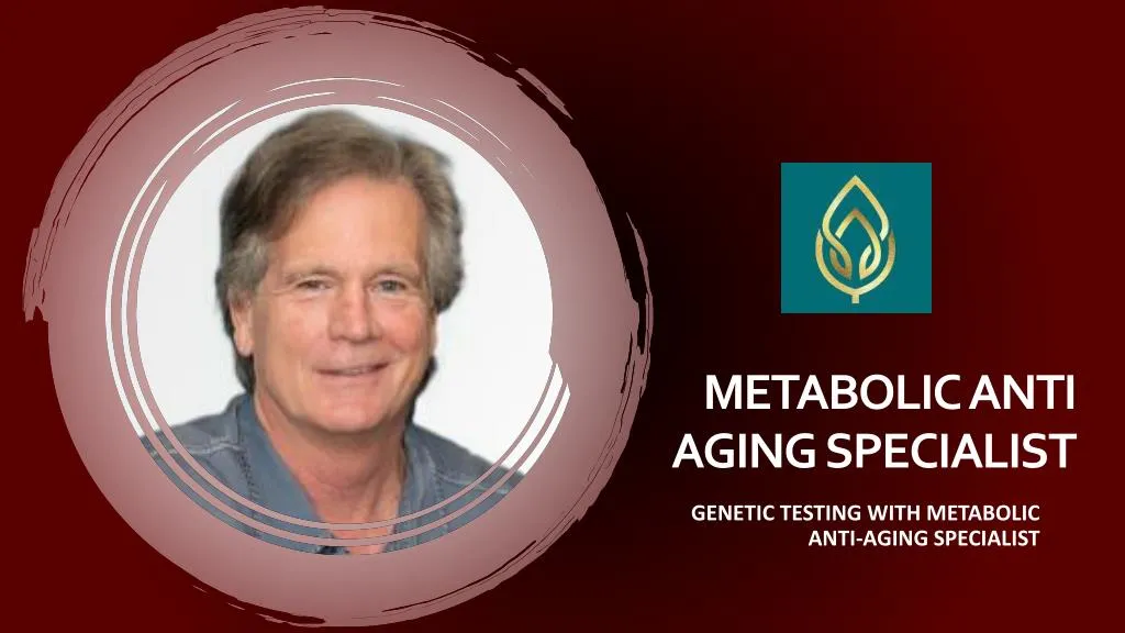 metabolic anti aging specialist