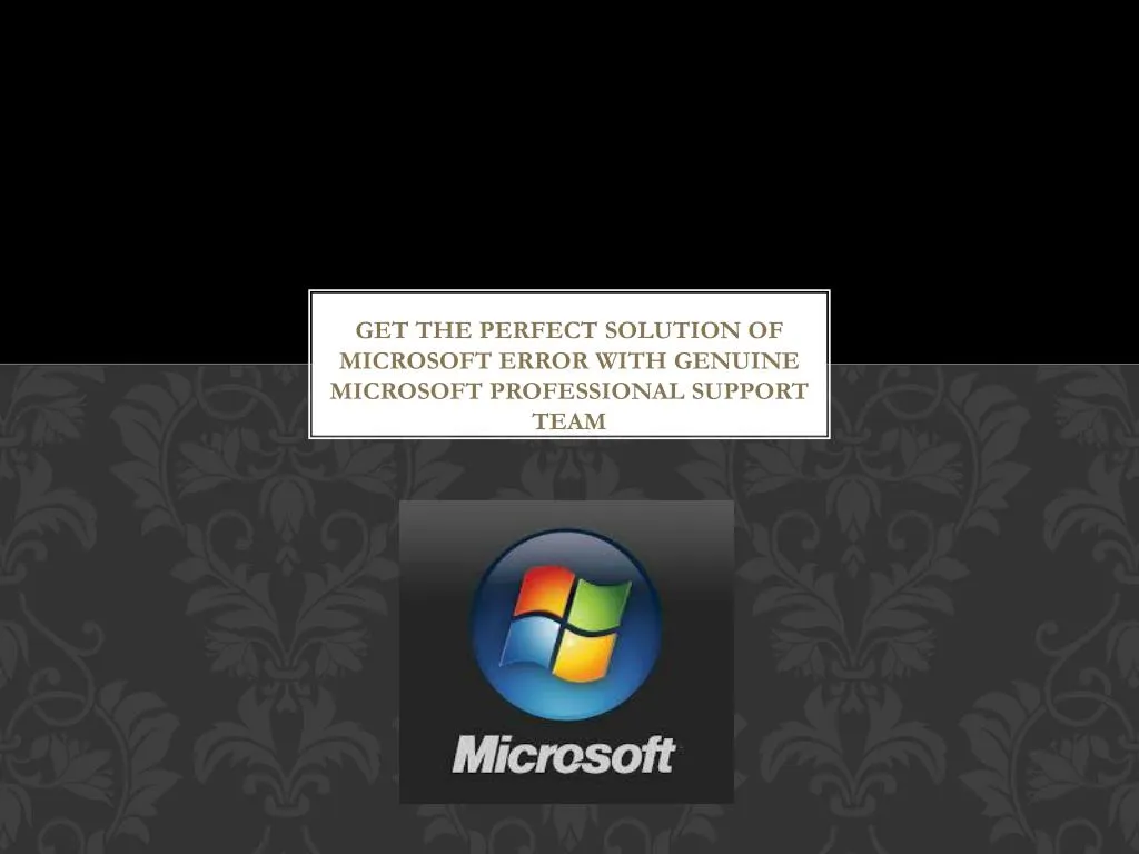 get the perfect solution of microsoft error with genuine microsoft professional support team