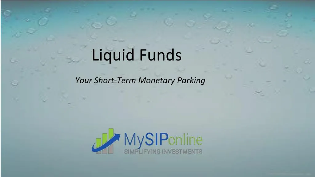 liquid funds