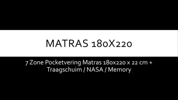 Krijgen Matras 80x220 / 90x220 / 120x220 / 140x220 / 160x220 / 180x220