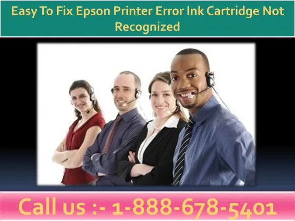 Easy To Fix Epson Printer Error Ink Cartridge Not Recognized | 1(888)-678-5401