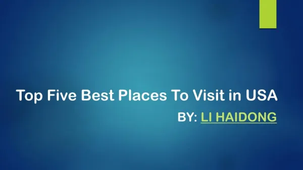 Best Tourist Places in USA by Li Haidong