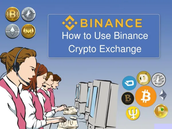 How To Use Binance Crypto Exchange?