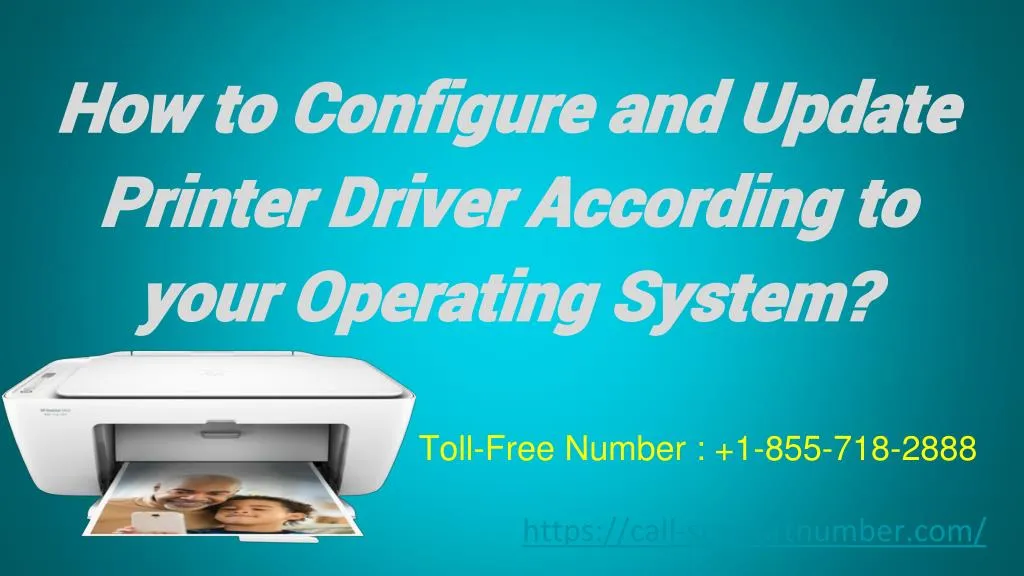 how to configure and update printer driver according to your operating system