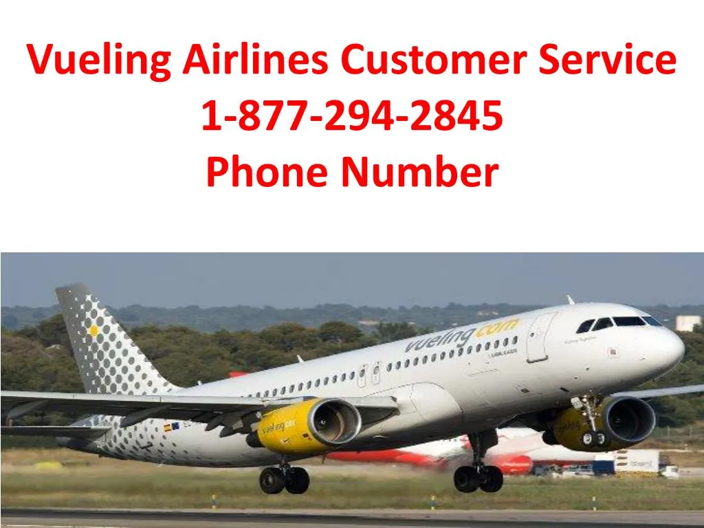 vueling airlines customer service 1 877 294 2845 phone number