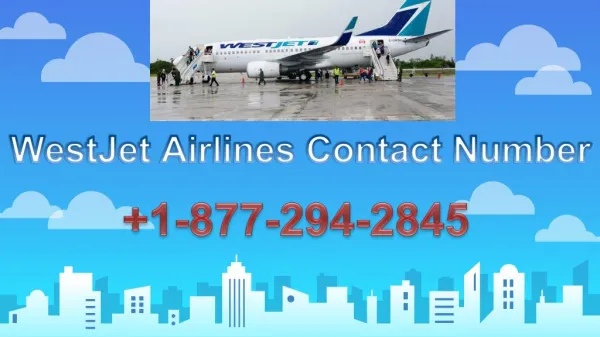 WestJet Airlines Contact Number | 1-877-294-2845 | Online Flight Tickets