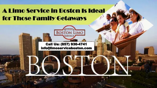A Limo Service in Boston Is Ideal for Those Family Getaways