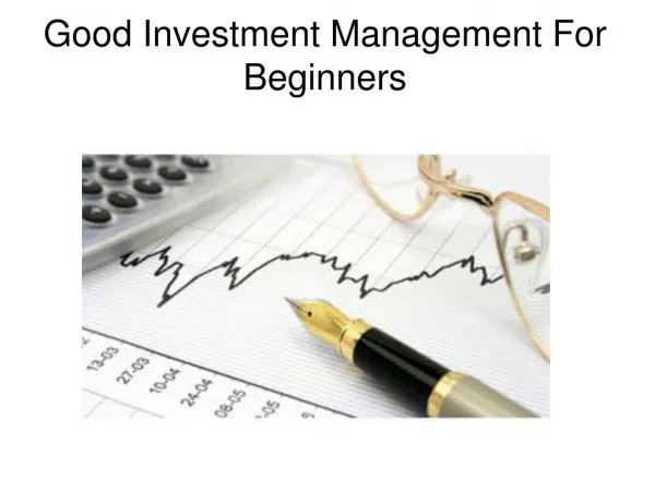 Good Investment Management For Beginners