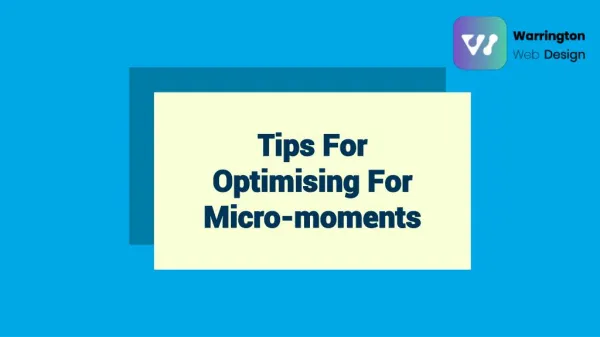 Some Important Tips For Optimising For Micro-moments!!