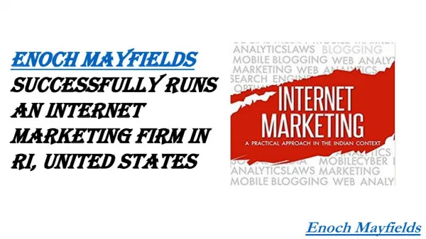 Enoch Mayfields Successfully Runs an Internet Marketing Firm in RI, United States