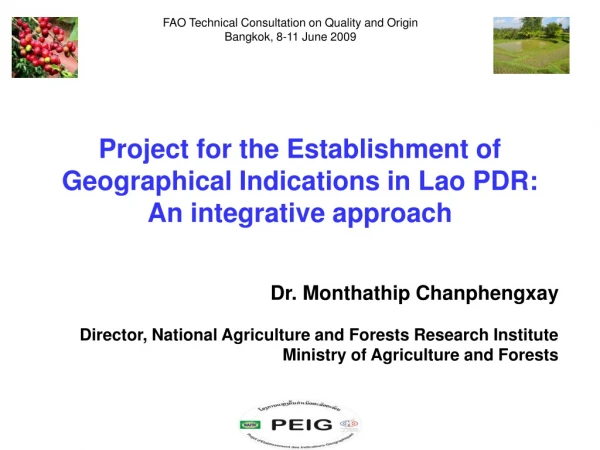 Project for the Establishment of Geographical Indications in Lao PDR: An integrative approach