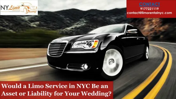 Would a Limo Service in NYC Be an Asset or Liability for Your Wedding?