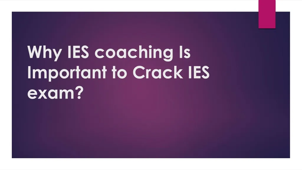 why ies coaching is important to crack ies exam