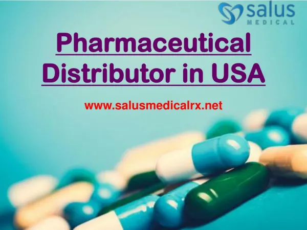 Pharmaceutical Distributor in USA - Salus Medical LLC