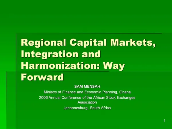 Regional Capital Markets, Integration and Harmonization: Way Forward