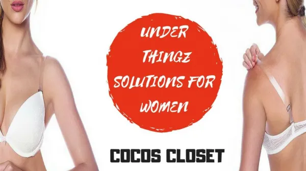 Cocos Closet - Under Thingz Solutions For Women