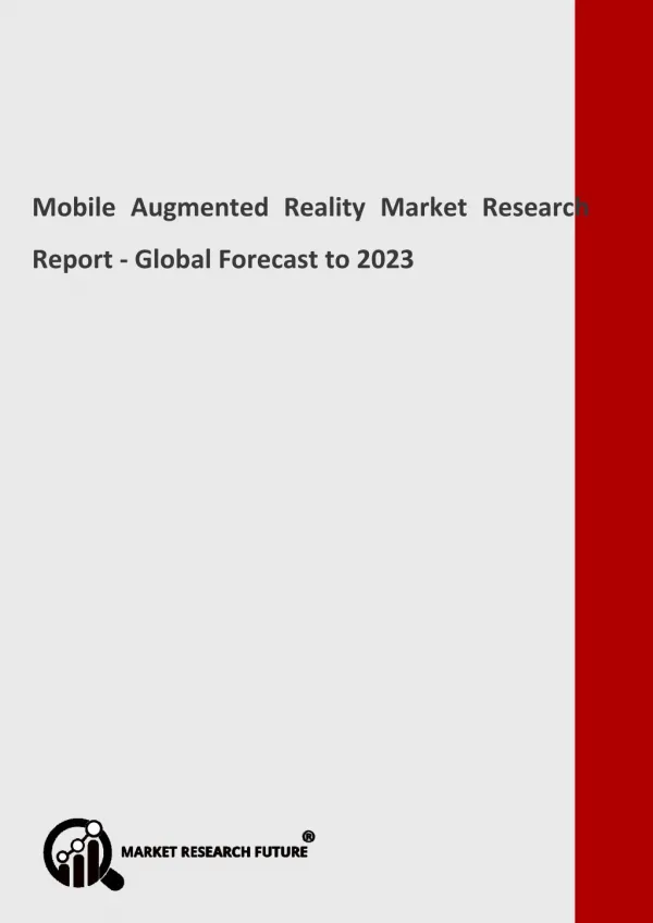 Mobile Augmented Reality Market Creation, Revenue, Price and Gross Margin Study with Forecasts to 2023