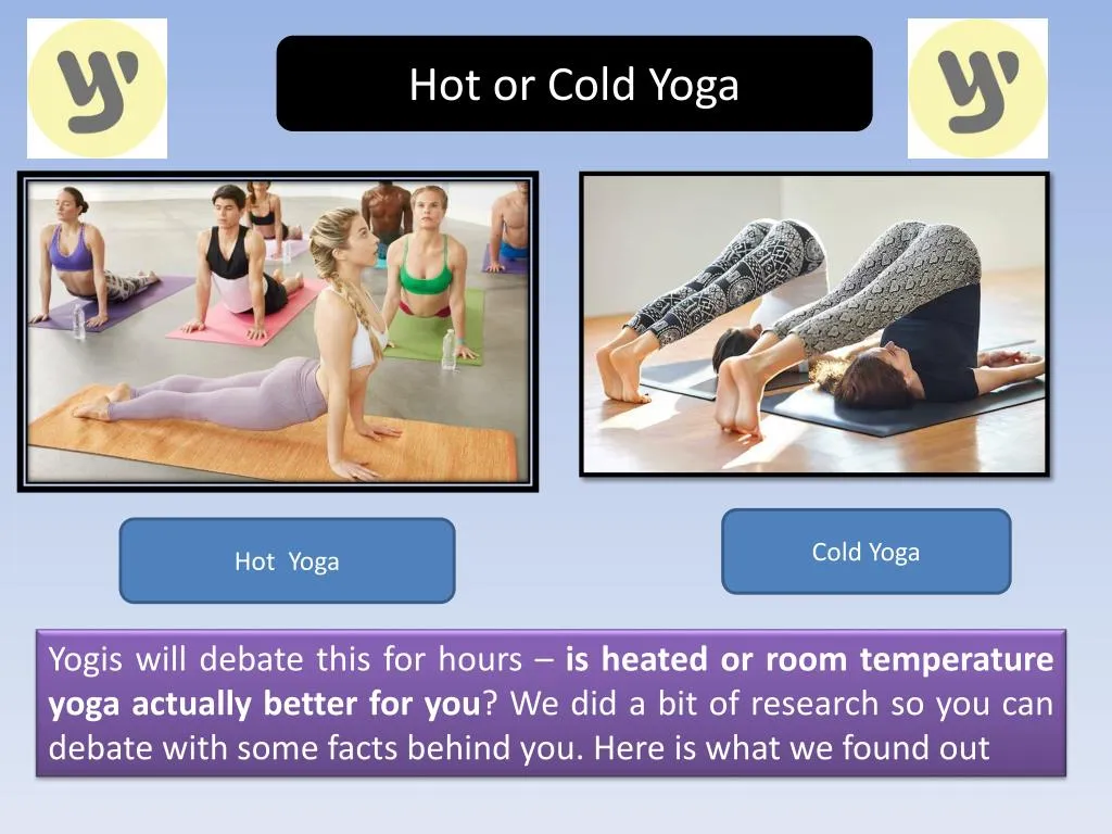 h ot or cold yoga