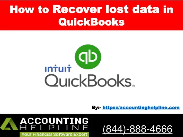 How to Recover lost data in QuickBooks - Acoounting Helpline 844-888-4666.