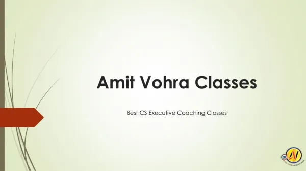 CS Executive Coaching Classes by CS Amit Vohra Sir