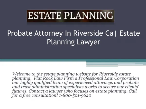 Probate Attorney In Riverside Ca| Estate Planning Lawyer