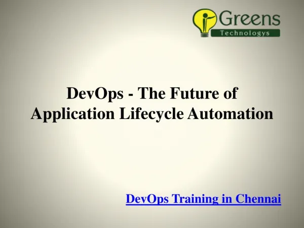 DevOps - The Future of Application Lifecycle Automation