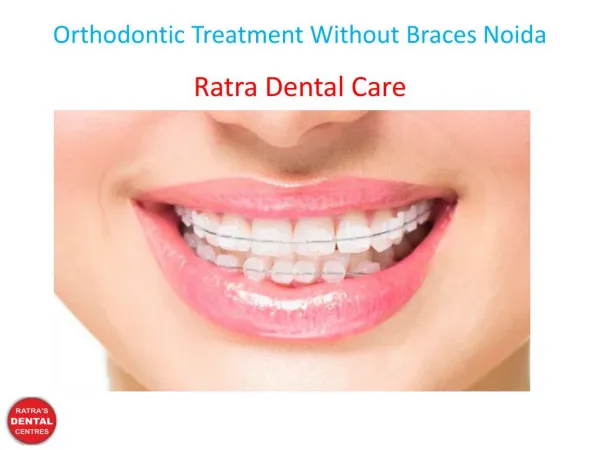 orthodontic treatment without braces noida