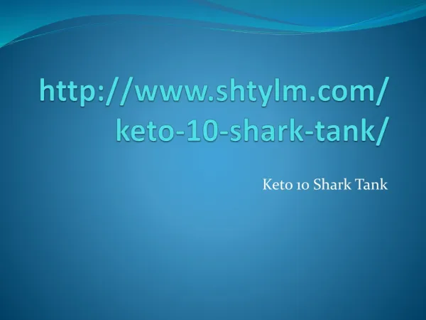 @Get Result from http://www.shtylm.com/keto-10-shark-tank/