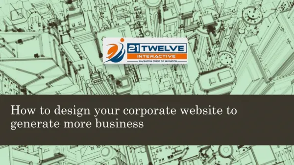 How to design your corporate website to generate more business