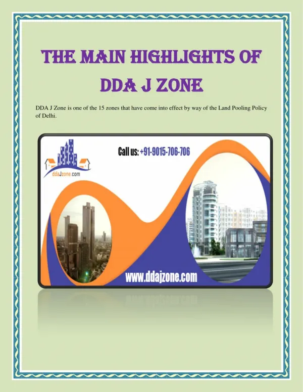 The Main Highlights of DDA J Zone