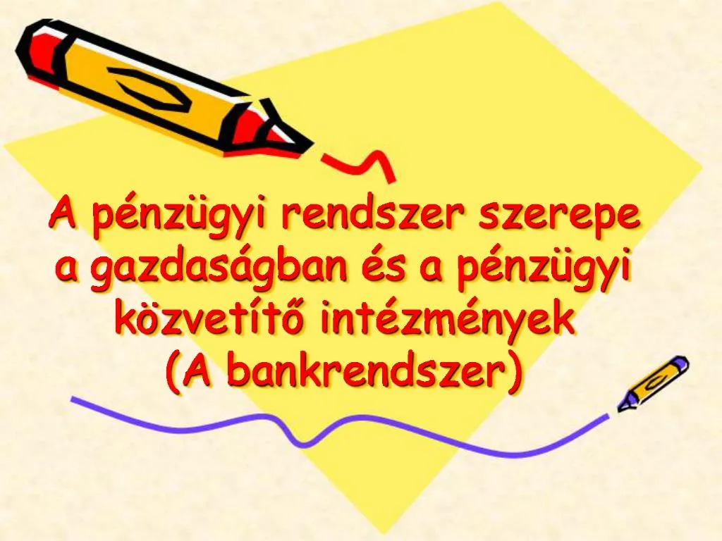 PPT - A P Nz Gyi Rendszer Szerepe A Gazdas Gban S A P Nz Gyi K Zvet To ...