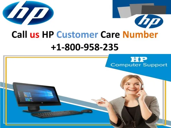 Dial HP Technical Support Number 1-800-958-235 and get fast solution