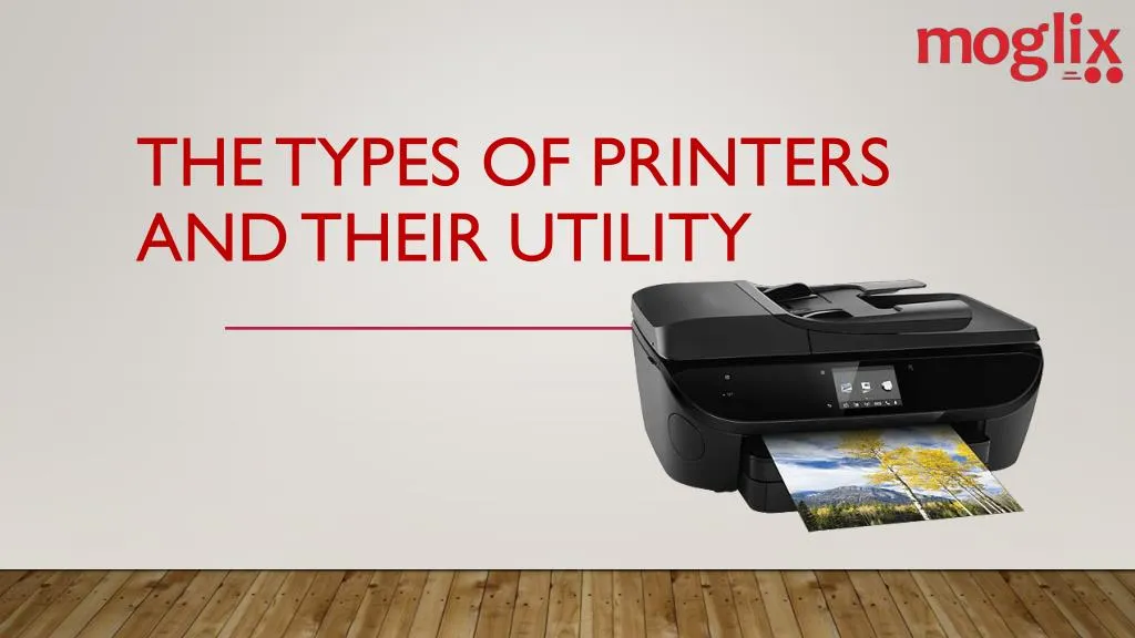 the types of printers and their utility