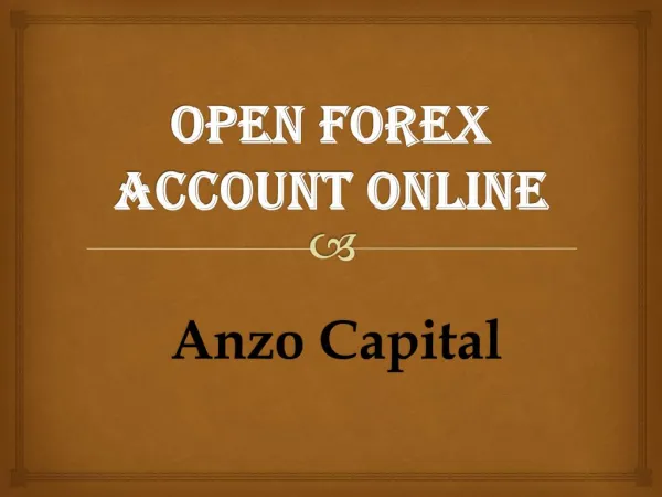 Open Forex Account Online With Anzo Capital