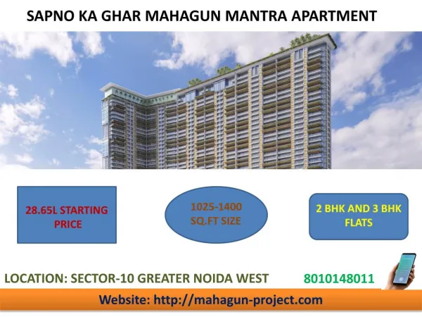 The Incredible story of MAHAGUN MANTRA SECTOR-10, GREATER NOIDA WEST